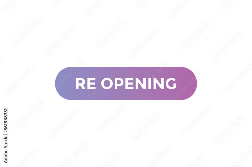 Re-opening button web banner templates. Vector Illustration
Re-opening button web banner templates. Vector Illustration