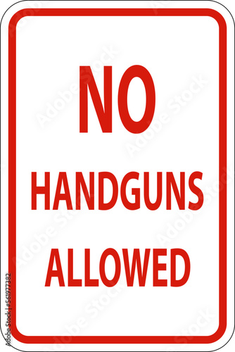 No Weapons Sign, No Handguns Allowed