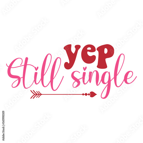 Yep Still Single