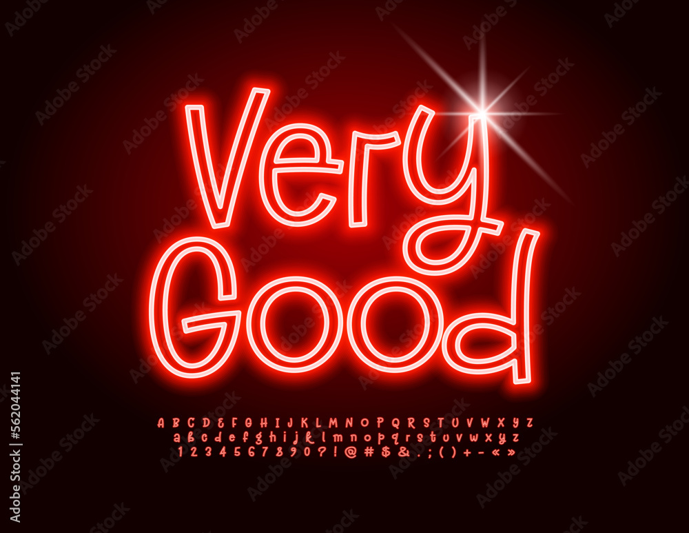 Vector funny Emblem Very Good. Red Neon Font. Bright Glowing Alphabet Letters and Numbers set. Vector funny Emblem Very Good. Red Neon Font. Bright Glowing Alphabet Letters and Numbers set.