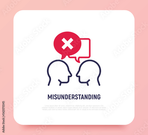 Misunderstanding in conversation between two persons. People are talking and in one speech bubble is cross mark. Conflict, disagreement. Modern vector illustration.