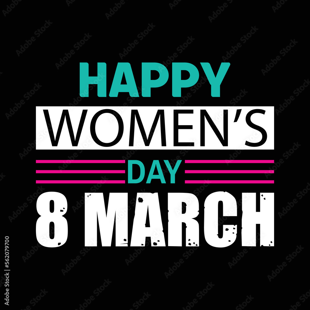 HAPPY WOMEN DAY T-SHIRT DESIGN