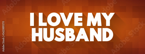 Wallpaper Mural I love my husband text quote, concept background Torontodigital.ca