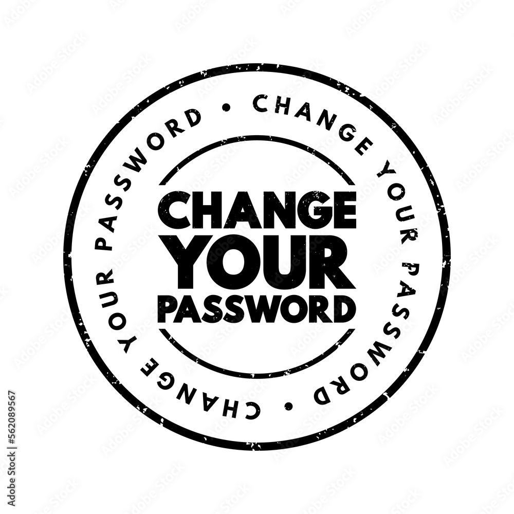 Change Your Password text stamp, concept background