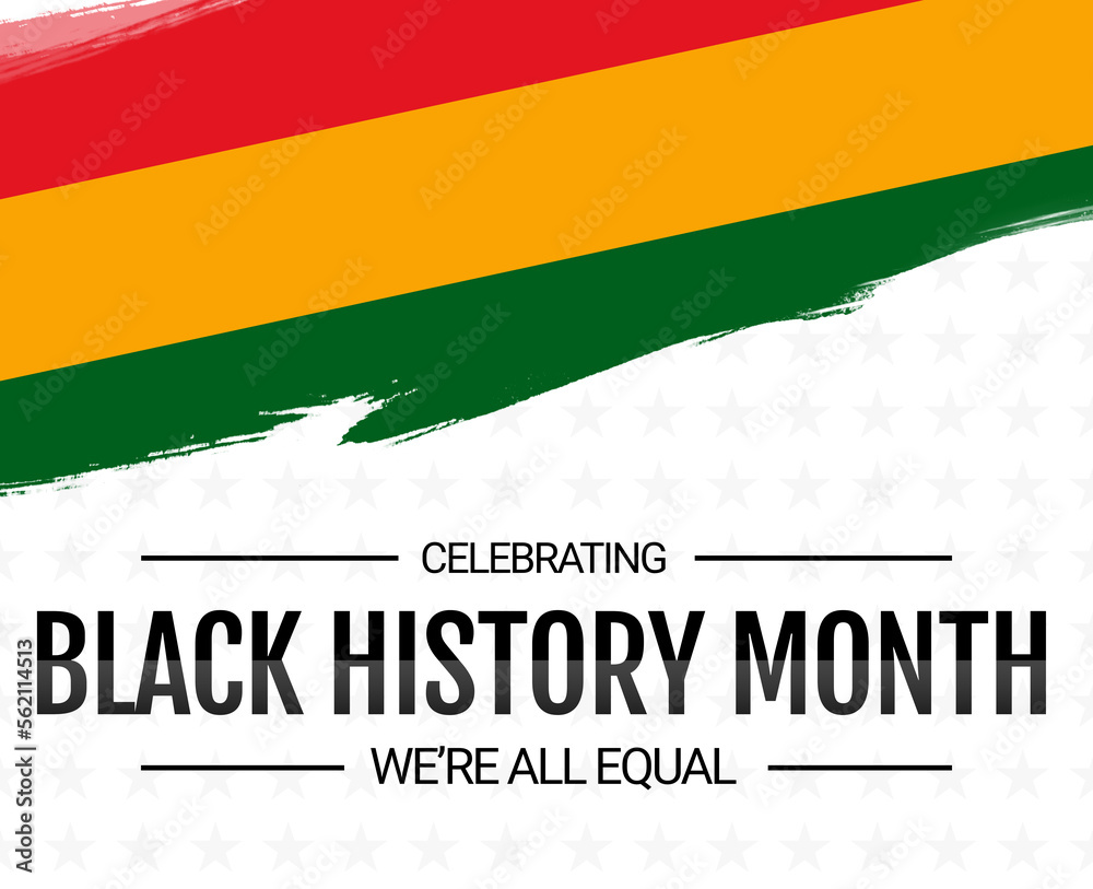Fototapeta premium African American History or Black History Month, WE'RE ALL EQUAL, Black history month with flag on white background, Celebrated annually in February in the USA and Canada