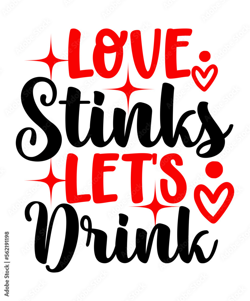 Love Stinks Let's Drink SVG Designs