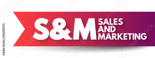 S and M - Sales and Marketing acronym, business concept background