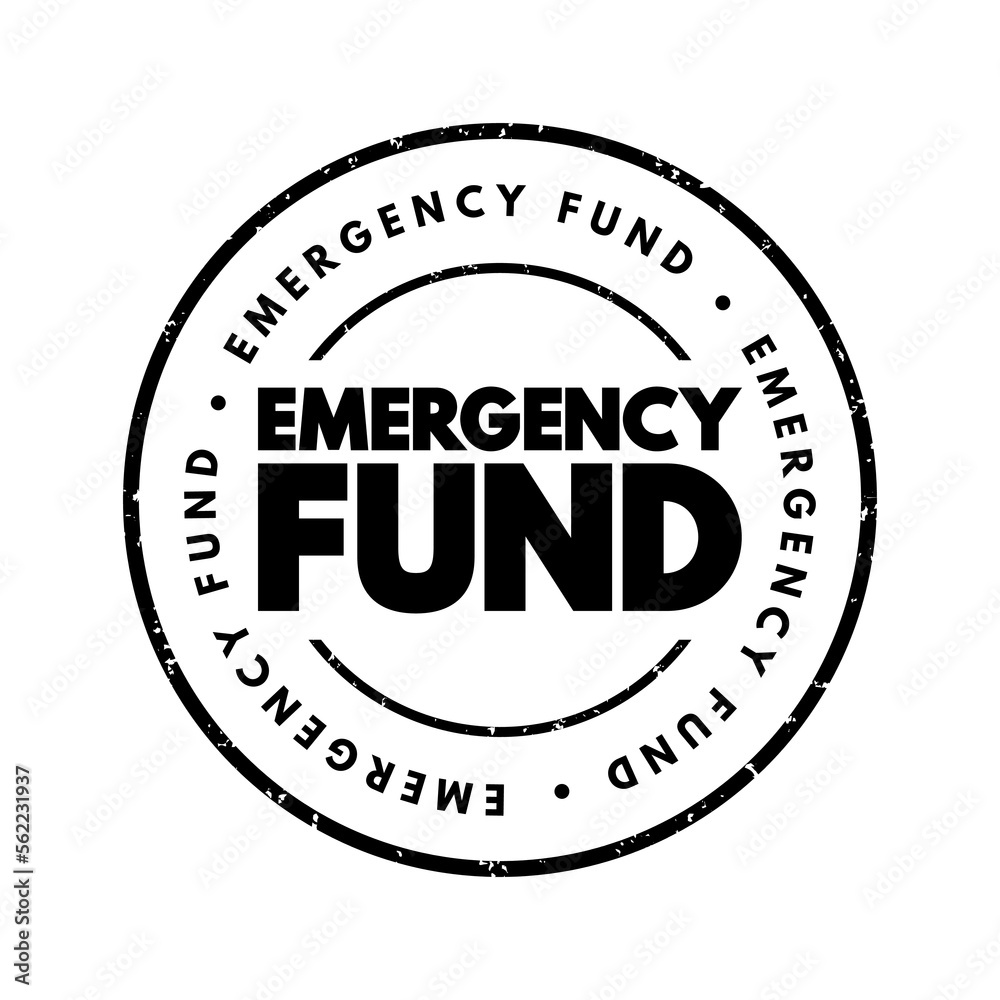 Emergency Fund - personal budget set aside as a financial safety net for future mishaps or unexpected expenses, text concept stamp Emergency Fund - personal budget set aside as a financial safety net for future mishaps or unexpected expenses, text concept stamp