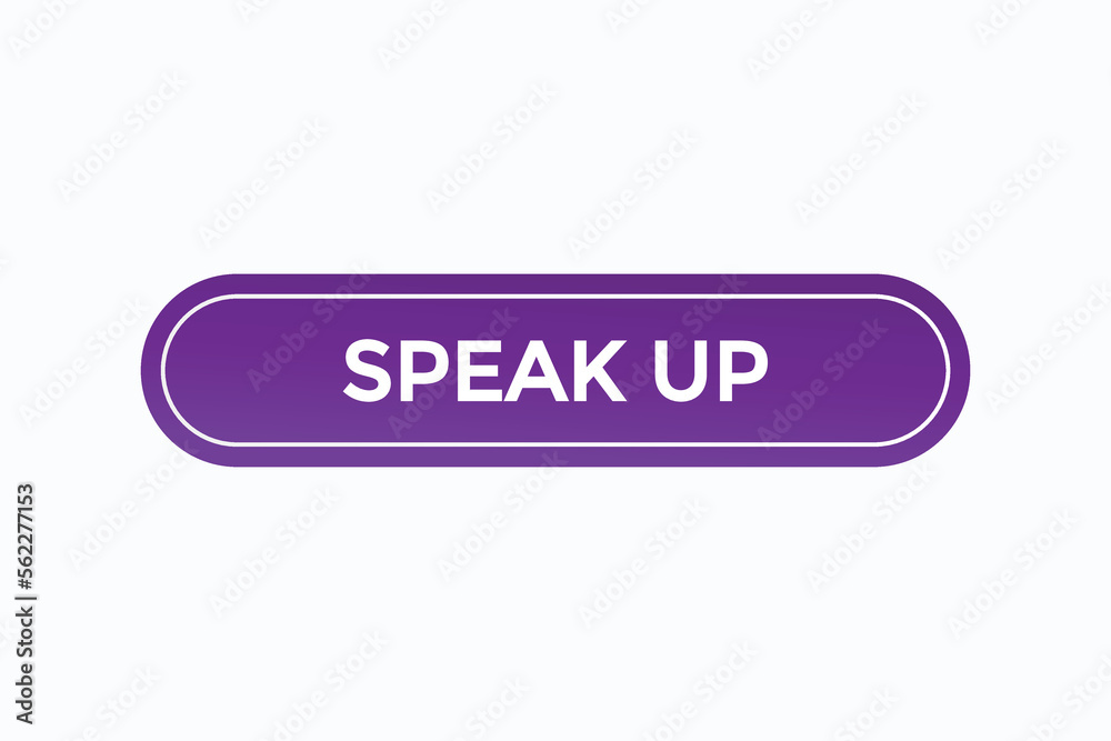 speak up button vectors.sign label speech bubble speak up
speak up button vectors.sign label speech bubble speak up