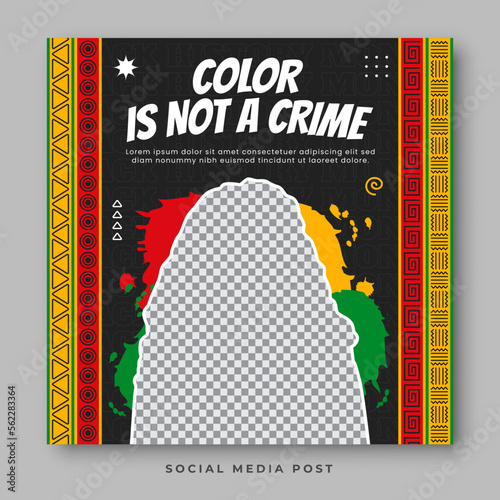 Color is not a crime. Black history month social media banner template
