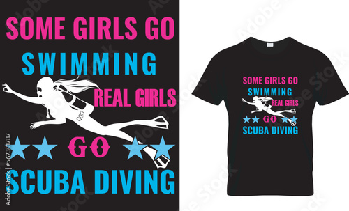 Some girls go swimming, real girls go scuba diving: Funny 