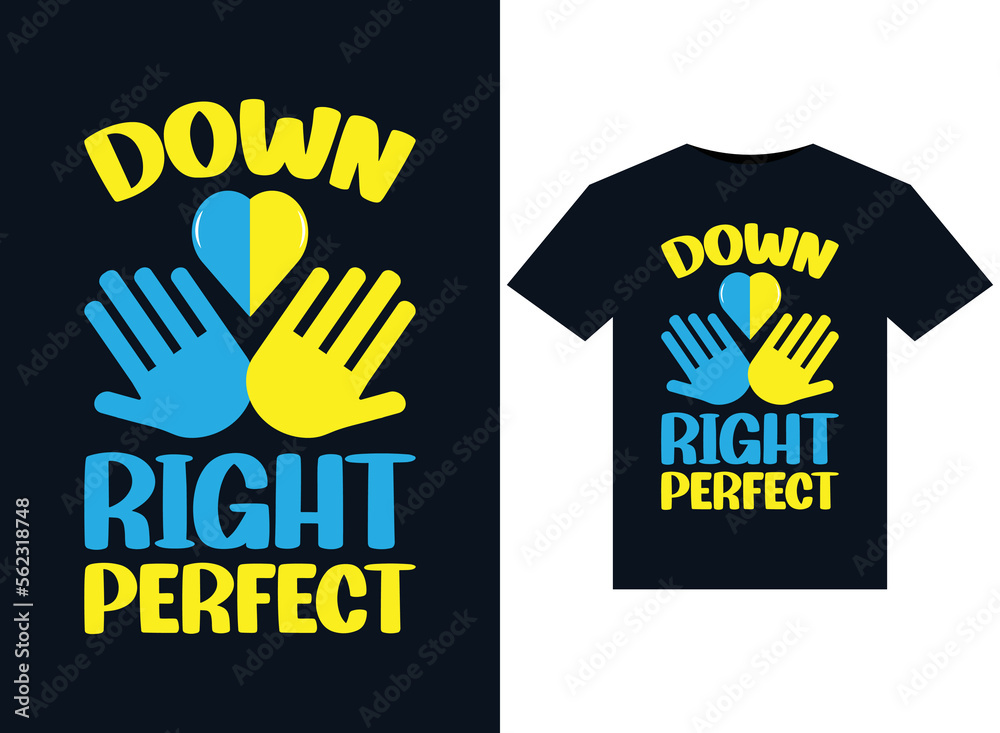 Obraz premium Down Right Perfect illustrations for print-ready T-Shirts design