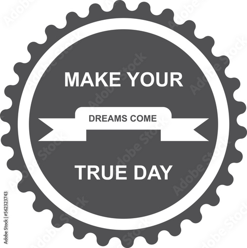 Make Your Dreams Come True Day, Dreams Come True Day celebration symbol black vector