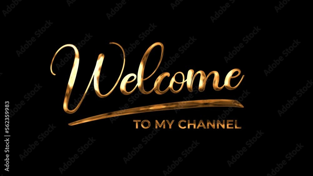 welcome to my channel animation text in gold color on black background.