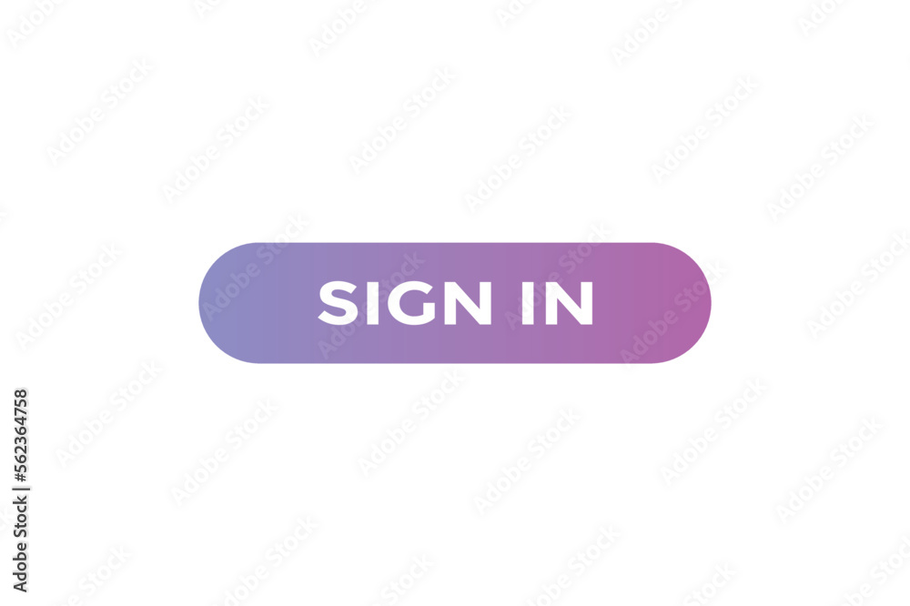 Sign in button web banner templates. Vector Illustration
Sign in button web banner templates. Vector Illustration