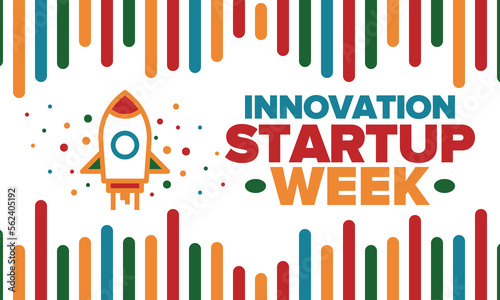 Innovation Startup Week. Business event for make future success. Technology development startups, searching financial and sponsorship. Creative marketing strategy for company. Vector rocket