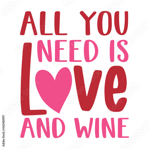 All You Need Is Love And Wine