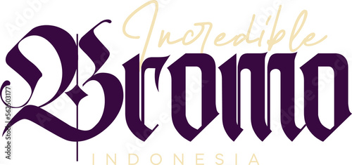 Mountain Bromo Indonesia Lettering for greeting card, great design for any purposes. Typography poster templates