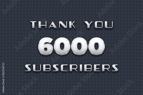 6000 subscribers celebration greeting banner with Metal Design