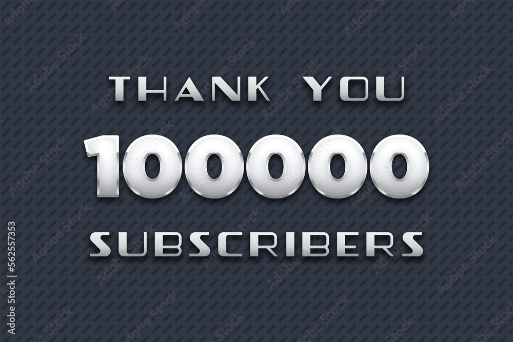 100000 subscribers celebration greeting banner with Metal Design 100000 subscribers celebration greeting banner with Metal Design