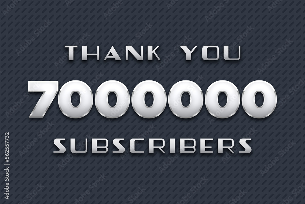 7000000 subscribers celebration greeting banner with Metal Design 7000000 subscribers celebration greeting banner with Metal Design