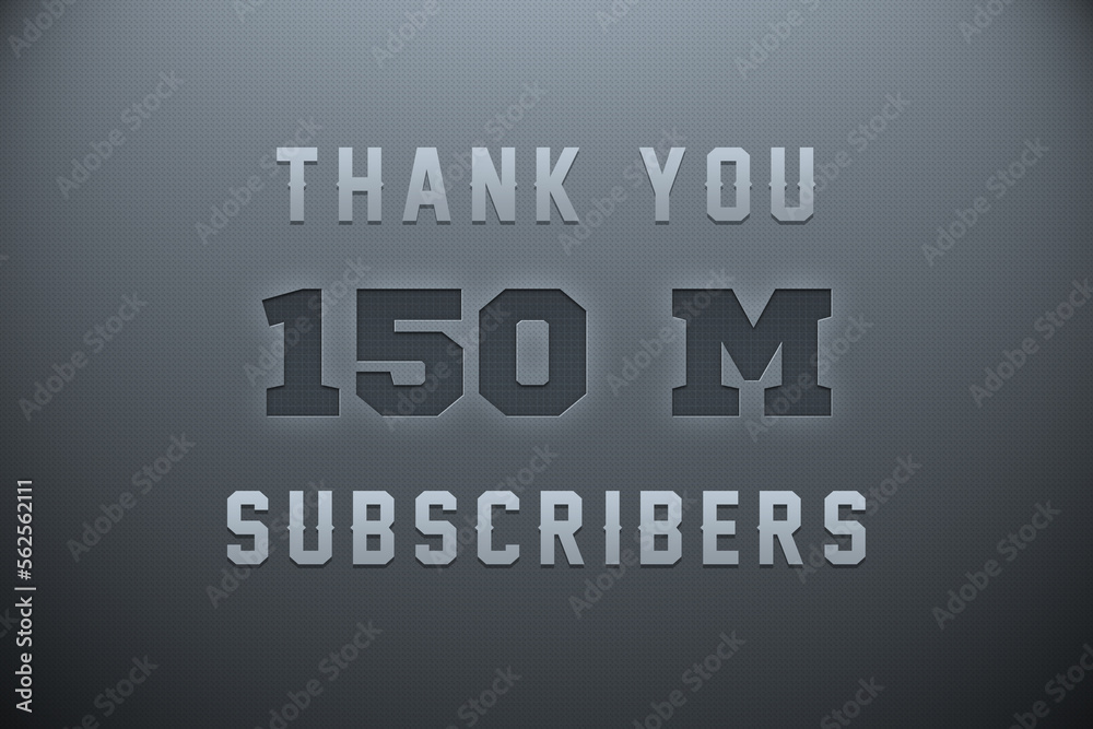 150 Million subscribers celebration greeting banner with Metal Engriving Design 150 Million subscribers celebration greeting banner with Metal Engriving Design