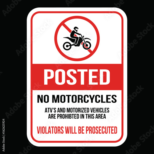 No Motorcycles vector sign. Isolated  No Motorcycles, ATV and Motorized Vehicles Sticker design.