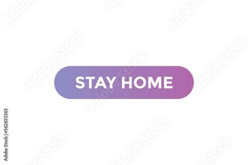 Stay home button web banner templates. Vector Illustration
