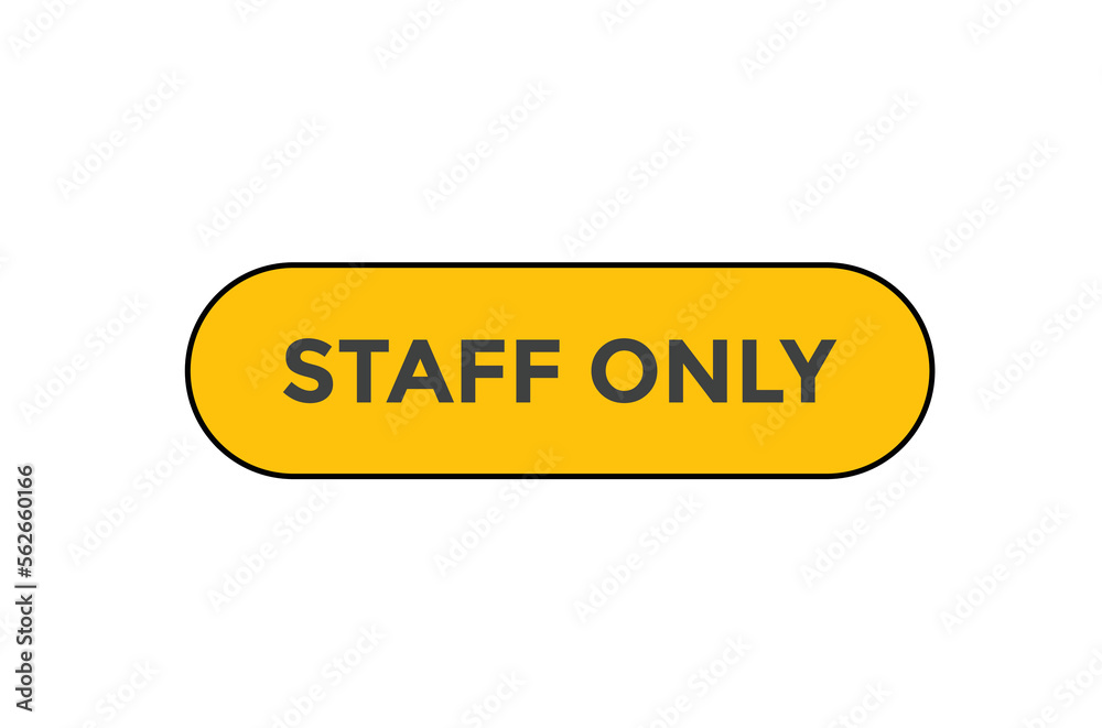 staff only button web banner templates. Vector Illustration
staff only button web banner templates. Vector Illustration