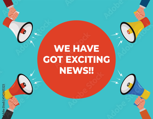 we have got exciting news announcement vector illustration