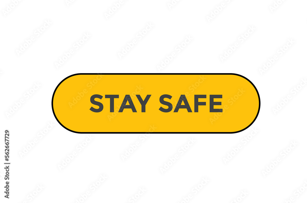 Stay safe button web banner templates. Vector Illustration
Stay safe button web banner templates. Vector Illustration