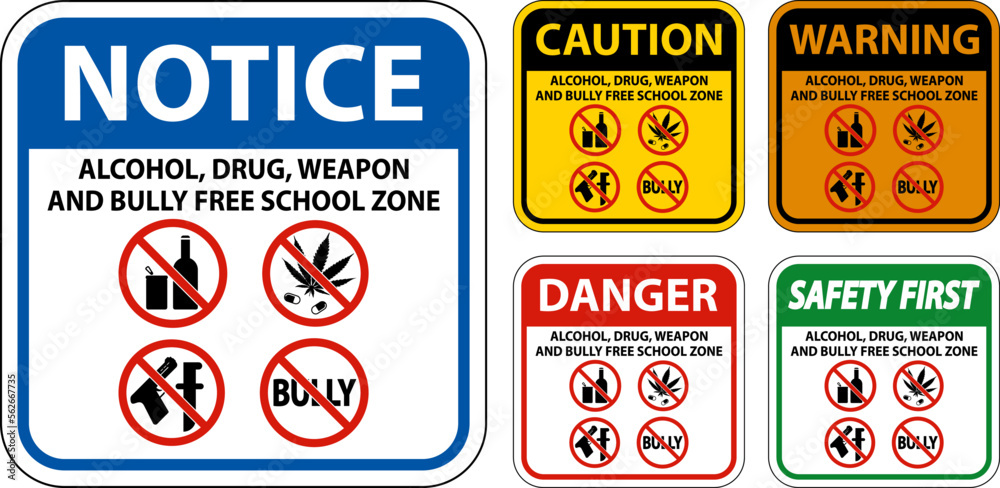 School Security Sign Notice, Alcohol, Drug, Weapon And Bully Free School Zone