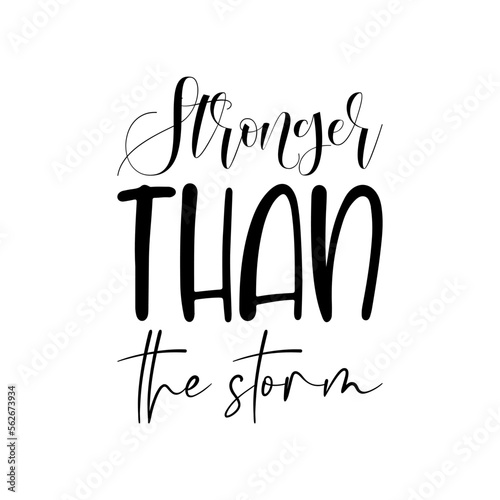 stronger than the storm black lettering quote