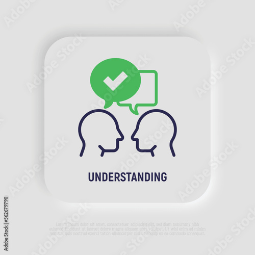 Communication and understanding each other thin line icon: two silhouettes of heads with speech bubbles with check mark. Social interaction. Modern vector illustration.