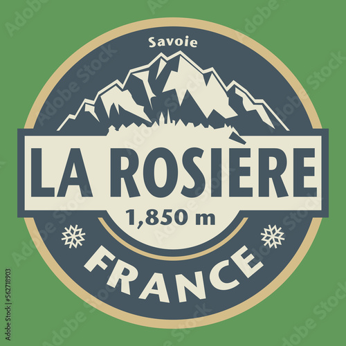 Abstract stamp or emblem with the name of La Rosiere, Savoie, France, vector illustration photo