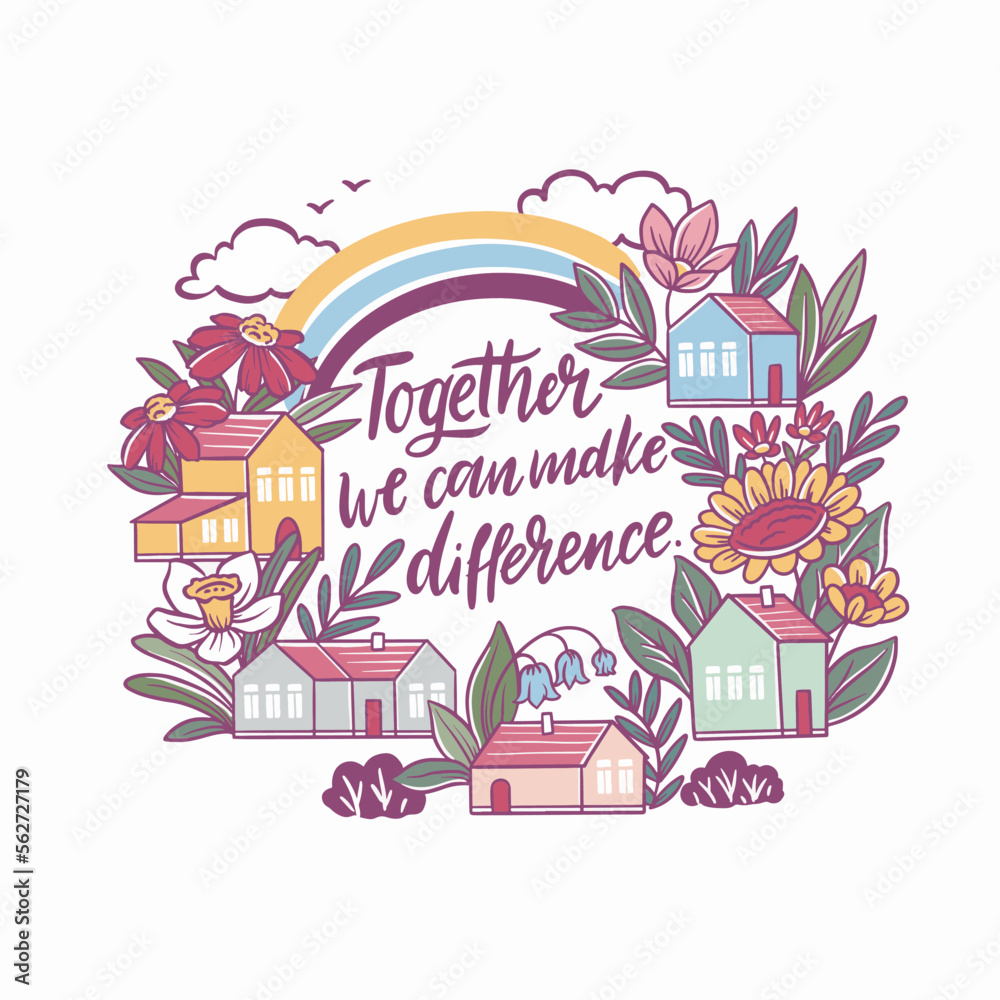 Together We can make difference - motivation slogan with vector hand drawn illustration
