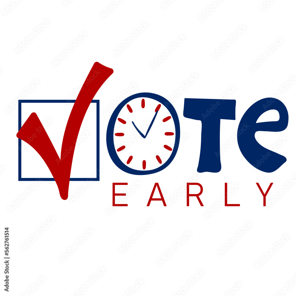 Vote early text with check mark symbol inside. Presidential Election of
