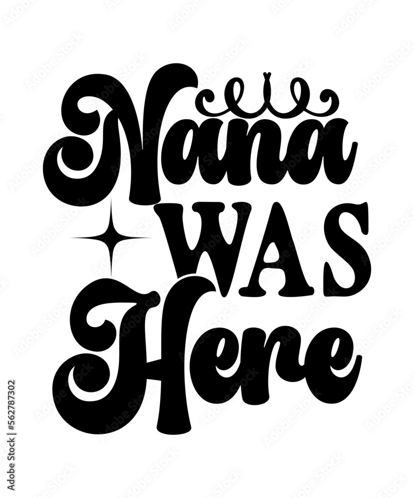 Nana Was Here SVG