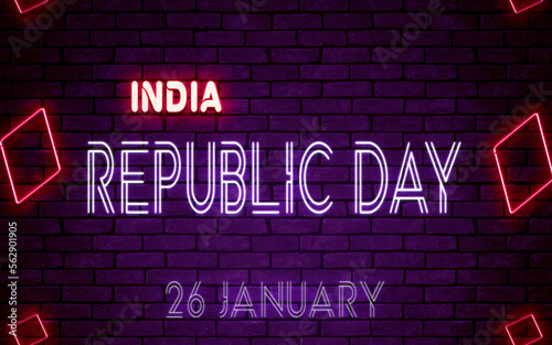Happy Republic Day of India  26 January. World National Days Neon Text Effect on bricks background