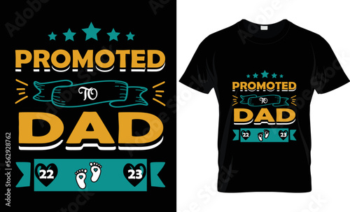 DAD T shirt Design , promoted to dad 22 23