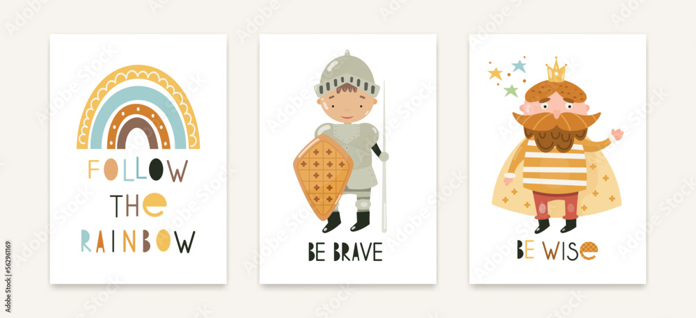 Knight with three posters with spear and sword Be brave, follow the rainbow and the king be wise
