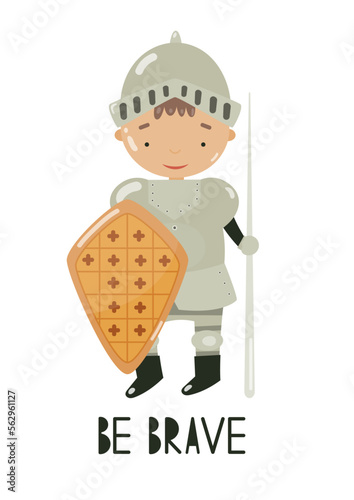 Poster Be Brave Knight with spear, shield