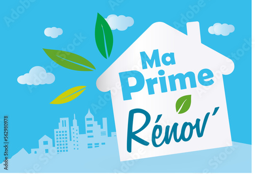 Ma prime rénovation, rénovation de sa maison, transition énergétique