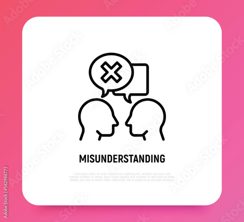 Misunderstanding in conversation between two persons. People are talking and in one speech bubble is cross mark. Conflict, disagreement. Modern vector illustration.