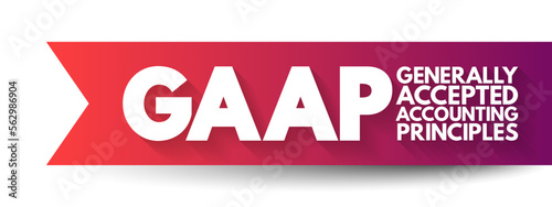 GAAP - Generally Accepted Accounting Principles is a set of accounting principles, standards, and procedures issued by the Financial Accounting Standards Board, acronym text concept background