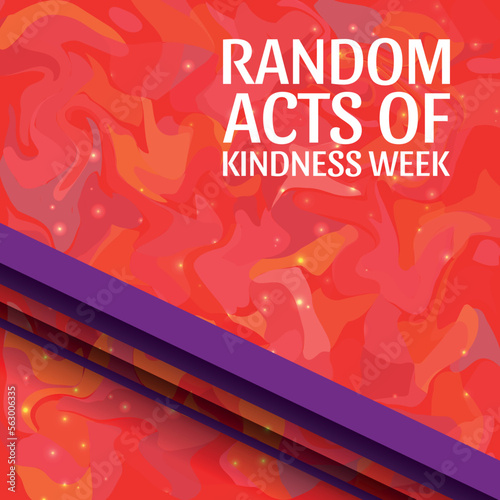 Random Acts of Kindness Week. Design suitable for greeting card poster and banner