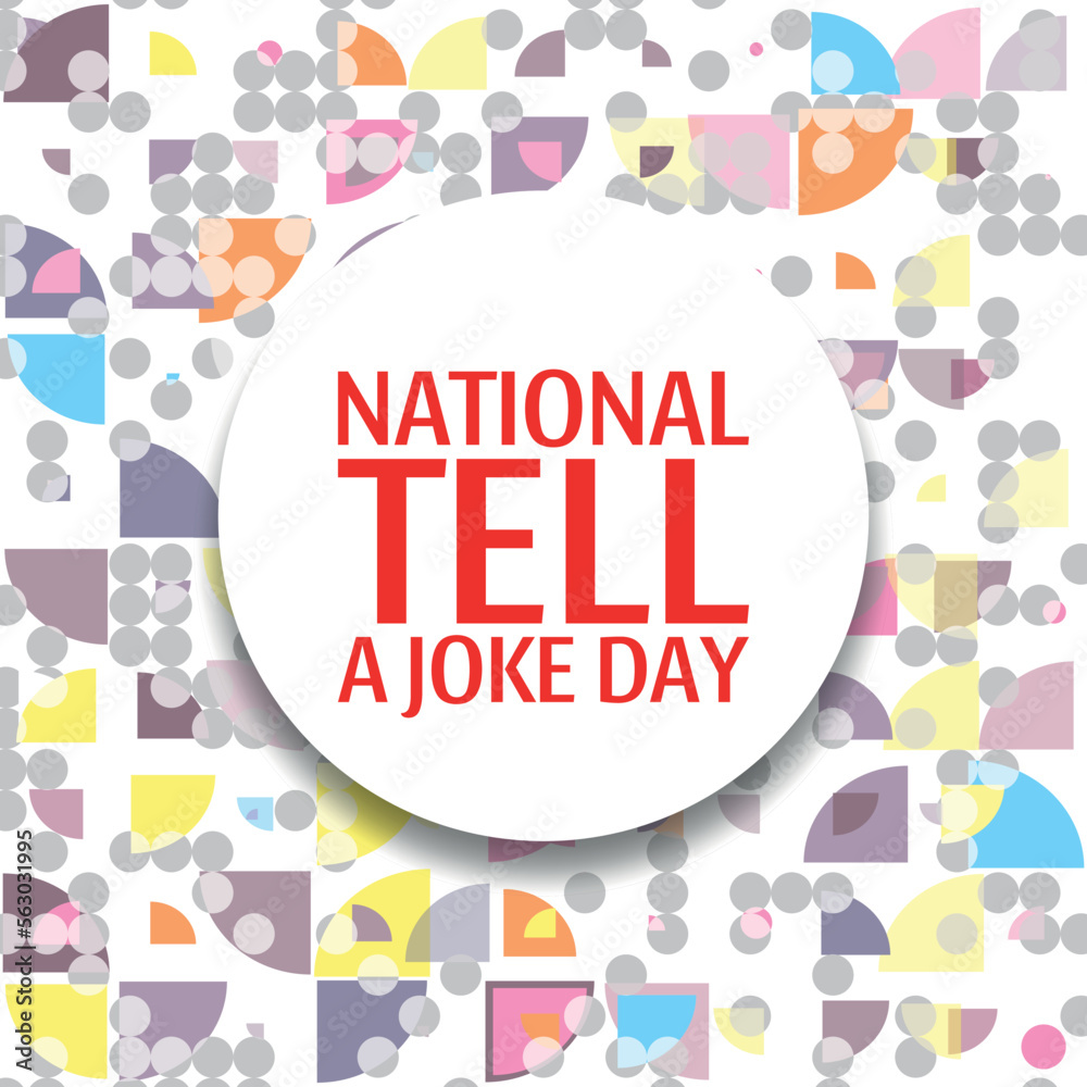 National Tell a Joke Day. Design suitable for greeting card poster and banner