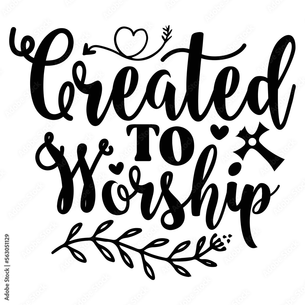 Created To Worship