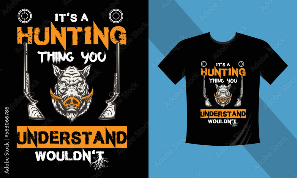 It's Hunting Thank you T-Shirt design2023