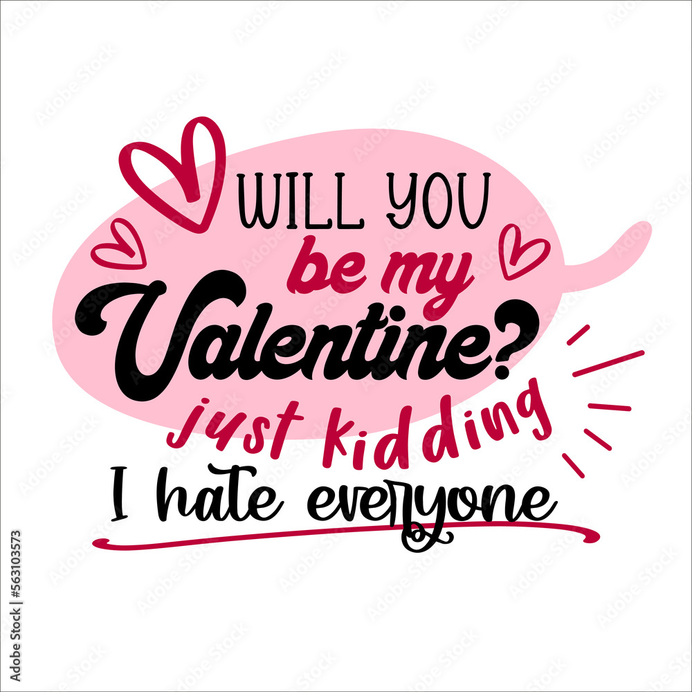 Fototapeta premium Vector illustration with funny Valentine phrase . Hand drawn inspirational quote about Anti-Valentine. Lettering for poster, t-shirt, card, invitation, sticker. Vector illustration